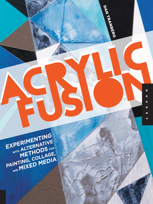 Title details for Acrylic Fusion by Dan Tranberg - Available